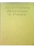 Architektura drewniana  w Polsce