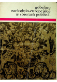 Gobeliny zachodnio-europejskie w zbiorach polskich