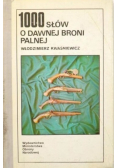1000 słów o dawnej broni