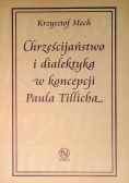 Chrześcijaństwo i dialektyka w koncepcji Paula Tillicha