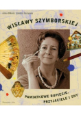 Wisławy Szymborskiej pamiątkowe Rupiecie przyjaciele i sny