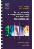 Pozycjonowanie w radiologii klasycznej dla techników elektroradiologii
