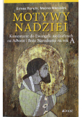 Motywy nadziei Komentarze do Ewangelii niedzielnych na Adwent