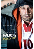 Radosław Kałużny Powrót taty Autobiografia