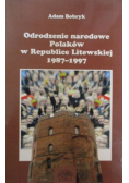 Odrodzenie narodowe Polaków w Republice Litewskiej 1987-1997