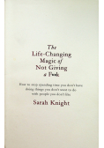The Life-Changing Magic of Not Giving a F**k