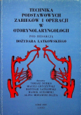 Technika podstawowych zabiegów i operacji w otorynolaryngologii