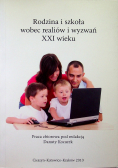 Rodzina i szkoła wobec realiów i wyzwań XXI wieku