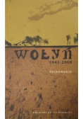 Wołyń 1943 2008 Pojednanie