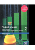 To jest chemia 2 Chemia organiczna Podręcznik dla liceum i technikum. Zakres rozszerzony
