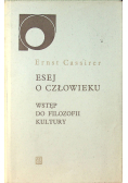 Esej o człowieku Wstęp do filozofii kultury