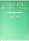 Wojciech Jastrzębowski 1884 - 1963