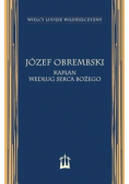 Józef Obrembski kapłan według Serca Bożego