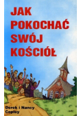 Jak pokochać swój kościół