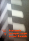 Przestrzenie we współczesnym teatrze i dramacie
