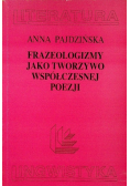 Frazeologizmy jako tworzywo współczesnej poezji