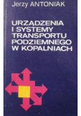 Urządzenia i systemy Transportu Podziemnego w Kopalniach