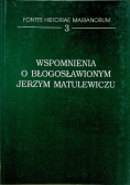 Wspomnienia o błogosławionym Jerzym Matulewiczu 3