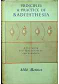 Principles and Practice of Radiesthesia