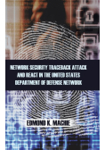 Network Security Traceback Attack and React in the United States Department of Defense Network