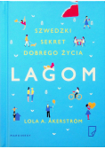 Lagom Szwedzki sekret dobrego życia