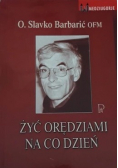 Żyć orędziami na co dzień