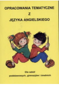 Opracowania tematyczne z języka angielskiego