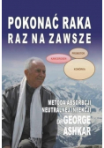 Pokonać raka raz na zawsze Metoda absorbcji neutralnej infekcji
