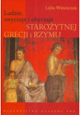 Ludzie, zwyczaje i obyczaje starożytnej Grecji i Rzymu
