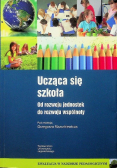 Ucząca się szkoła Od rozwoju jednostek do rozwoju wspólnoty