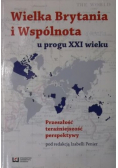 Wielka Brytania i Wspólnota u progu XXI wieku