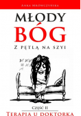 Młody bóg z pętlą na szyi Terapia u doktorka