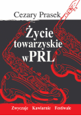 Życie towarzyskie w PRL