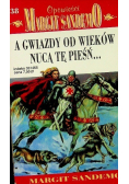 A gwiazdy od wieków nucą tę pieśń