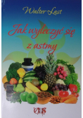 Jak wyleczyć się z astmy