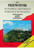 Przewodnik po polskich cmentarzach wojennych we Włoszech