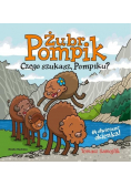 Żubr Pompik Czego szukasz, Pompiku?