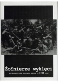 Żołnierze wyklęci  antykomunistyczne podziemie zbrojne po 1944 roku