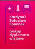 Kardynał bolesław kominek biskup dyplomata