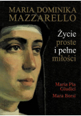 Życie proste i pełne miłości