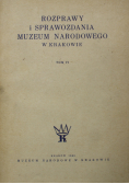 Rozprawy i sprawozdania Muzeum Narodowego w Krakowie Tom VI