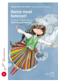 Serce musi tańczyć