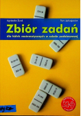 Zbiór zadań dla Kółek Matematycznych w szkole podstawowej