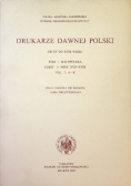 Drukarze dawnej Polski Tom 1 Część 2