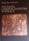 Początki chrześcijaństwa w Polsce