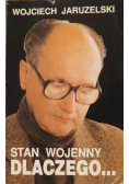 Stan wojenny, dlaczego