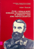 Życie i działalność Edmunda Bojanowskiego w