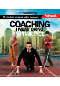 Coaching i mentoring w praktyce
