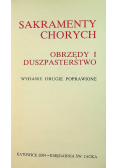 Sakramenty chorych Obrzędy i duszpasterstwo