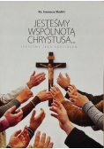 Jesteśmy wspólnotą Chrystusa